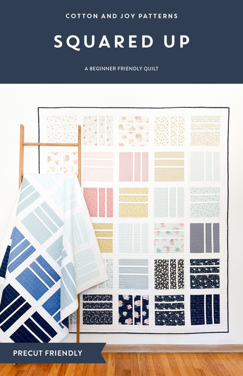 Squared Up Quilt Pattern - Cotton and Joy